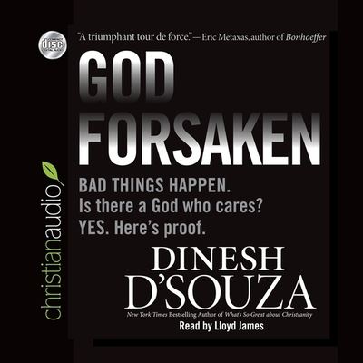 Godforsaken - Dinesh D'Souza - Music - Christianaudio - 9798200489015 - March 1, 2012