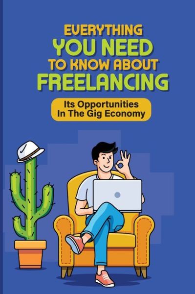 Cover for Latrice Brizendine · Everything You Need To Know About Freelancing (Paperback Book) (2021)