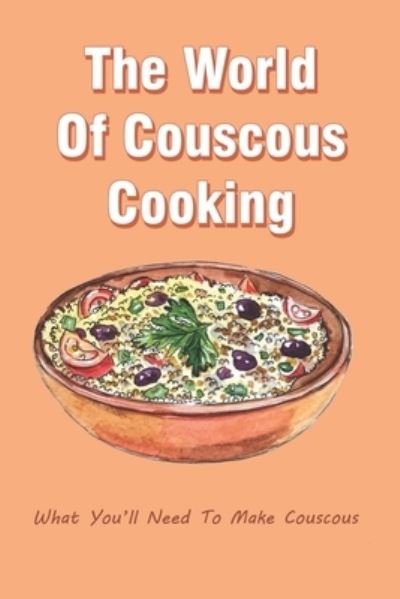 Cover for Romona Culkin · The World Of Couscous Cooking (Paperback Book) (2021)