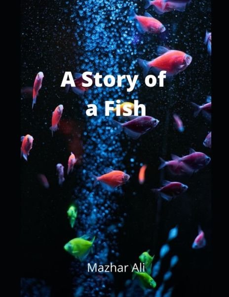 Cover for Mazhar Ali · A Story of a Fish (Paperback Book) (2021)