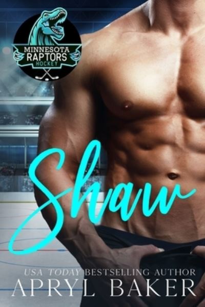 Shaw - Minnesota Raptors - Apryl Baker - Books - Independently Published - 9798540471015 - July 19, 2021