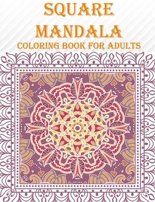 Cover for Braylon Smith · Square Mandala coloring Book For Adults (Pocketbok) (2020)