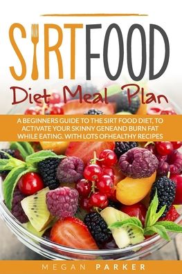 Cover for Megan Parker · Sirtfood Diet Meal Plan (Pocketbok) (2020)