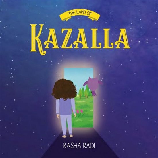 Cover for Rasha Radi · The Land of Kazalla (Taschenbuch) (2020)