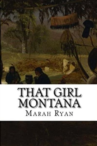 Cover for Marah Ellis Ryan · That Girl Montana Annotated (Paperback Book) (2020)