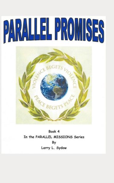 Cover for Larry L Sydow · Parallel Promises - Parallel Missions (Paperback Book) (2022)