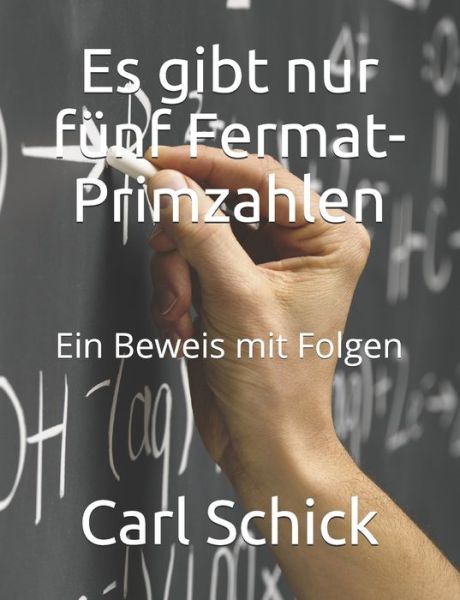 Cover for Carl Schick · Es gibt nur funf Fermat-Primzahlen (Paperback Book) (2021)