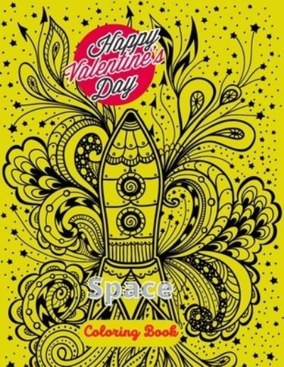 Cover for Mnktn Publications · Happy Valentine's Day Space Coloring Book (Taschenbuch) (2021)