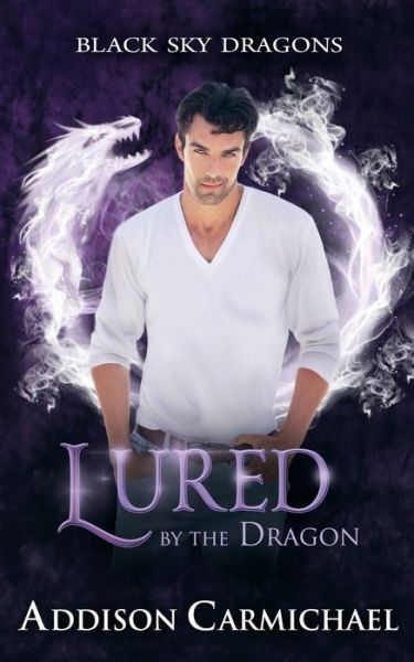 Cover for Addison Carmichael · Lured by the Dragon (Paperback Book) (2020)