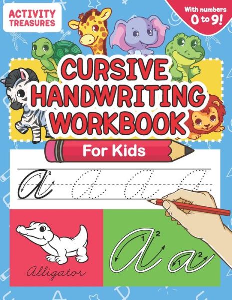 Cover for Activity Treasures · Cursive Handwriting Workbook for Kids: A Fun Practice Workbook To Learn The Cursive Handwriting Of The Alphabet And Numbers From 0 To 9 For Kids! (Pocketbok) (2020)