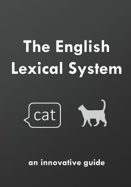 Cover for David Young · The English Lexical System: an innovative guide - Englishing (Paperback Bog) (2020)