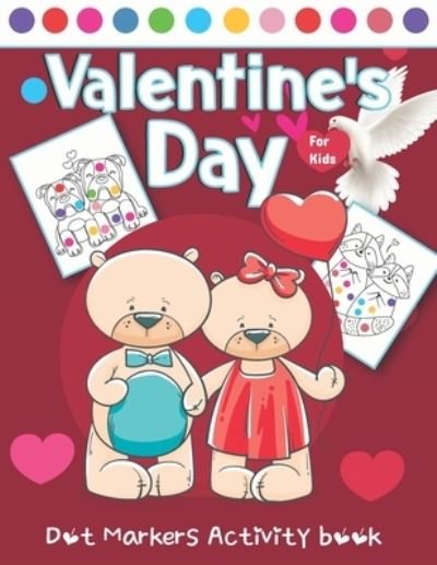 Cover for Rlauren Press Publishing · Valentine's Day Dot Markers Activity Book For Kids (Pocketbok) (2021)