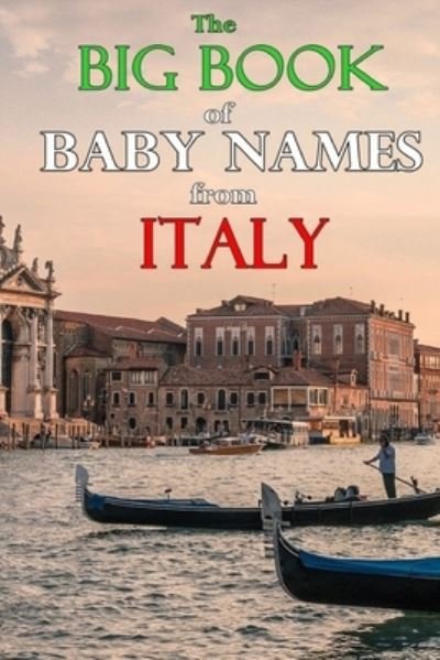 Cover for Elda Ricci · The Big Book of Baby Names from Italy: 1200+ Italian Names for Boys and Girls (Paperback Bog) (2021)