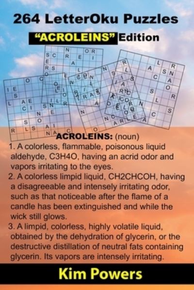 Cover for Kim Powers · 264 LetterOku Puzzles &quot;ACROLEINS&quot; Edition: Letter Sudoku Brain Health (Pocketbok) [Large type / large print edition] (2021)