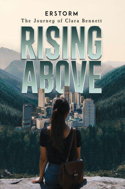 Cover for Erstorm . · Rising Above: The Journey of Clara Bennett (Paperback Book) (2025)