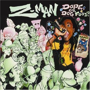 Cover for Z Man · Dope or Dog Food (CD) (1990)