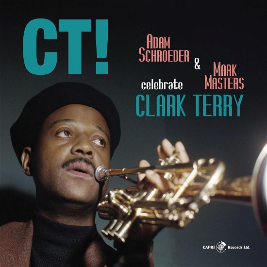 Adam Schroeder & Mark Masters · Ct! Celebrate Clark Terry (LP) (2024)