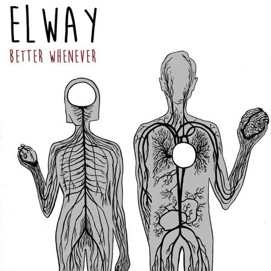 Better Whenever - Elway - Muzyka - RED SCARE - 0187223019016 - 21 sierpnia 2015