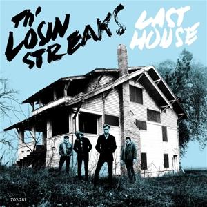 Cover for The Losin Streaks · Last House (LP) (2024)