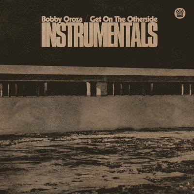 Cover for Bobby Oroza · Get on the Otherside Instrumentals (Ltd Clear Green Vinyl) (LP) [Coloured edition] (2022)