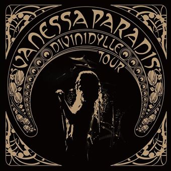 Divinidylle Tour - Vanessa Paradis - Music - UNIVERSAL - 0600753965016 - August 26, 2022