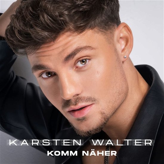 KOMM NńHER - Karsten Walter - Musiikki - ELECTROLA - 0602445271016 - perjantai 1. heinäkuuta 2022