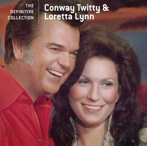 The Definitive Collection - Conway Twitty & Loretta Lynn - Musiikki - COUNTRY - 0602498642016 - tiistai 26. huhtikuuta 2005