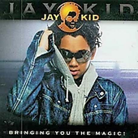 Bringing You the Magic - Jay-kid - Musiikki - POP - 0602498655016 - tiistai 6. tammikuuta 2004