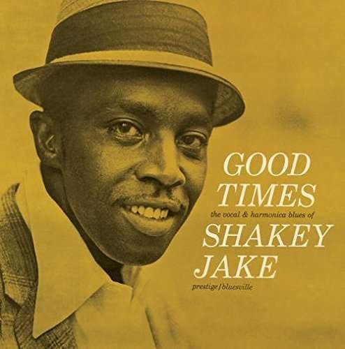 Cover for Shakey Jake · Good Times (LP) (2016)