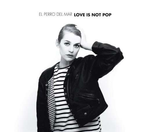 Cover for El Perro Del Mar · Love Is Not Pop (LP) [180 gram edition] (2009)