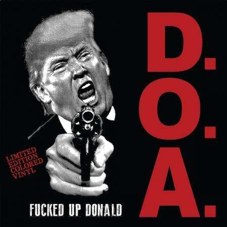 Cover for D.o.a. · Fucked Up Donald (LP) [Coloured edition] (2017)