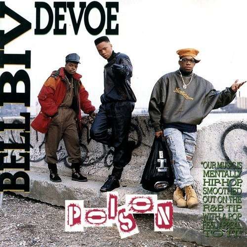 Poison - Bell Biv Devoe - Musik - GETONDOWN - 0664425406016 - 30. november 2018