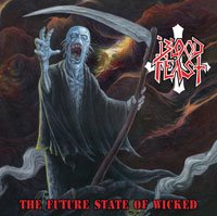 Cover for Blood Feast · The Future State of Wicked (LP) (2017)