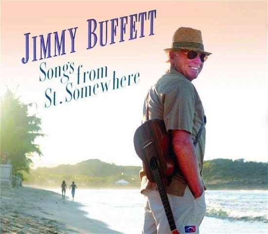 Cover for Jimmy Buffett · Songs From St. Somewhere (CD) [Digipak] (2018)