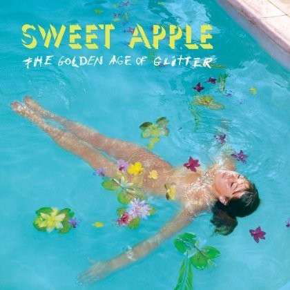 The Golden Age of Glitter - Sweet Apple - Muziek - TEE PEE - 0707239016016 - 21 april 2014