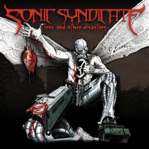 Cover for Sonic Syndicate · Love &amp; Ohter Disasters (LP) (2008)
