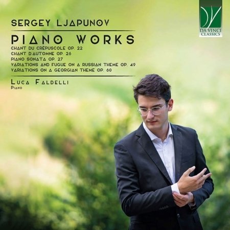 Sergey Ljapunov: Piano Works - Luca Faldelli - Music - DA VINCI CLASSICS - 0746160917016 - May 10, 2024