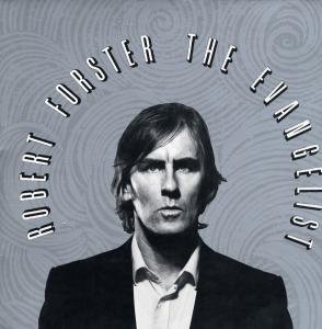 The Evangelist - Robert Forster - Music - tuition - 0750447017016 - April 9, 2008