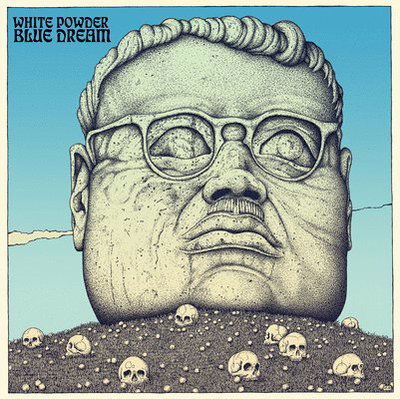 Blue Dream - White Powder - Music - AUSTRALIAN CATTLE GOD - 0760137447016 - May 21, 2021