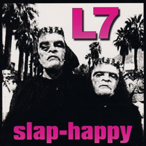 Cover for L7 · Slap-happy (LP) [Limited edition] (2016)