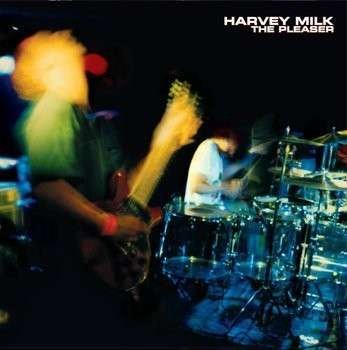 Cover for Harvey Milk · Pleaser (LP) (2012)