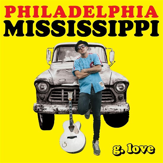 Cover for G. Love &amp; Special Sauce · Philadelphia Mississippi (CD) (2022)