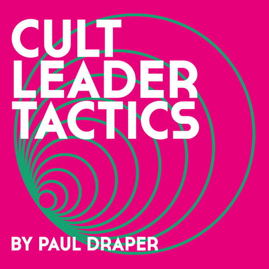 Cover for Paul Draper · Cult Leader Tactics (LP) [Green Vinyl edition] (2022)