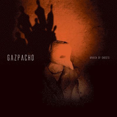 Cover for Gazpacho · March of Ghosts (LP) (2022)