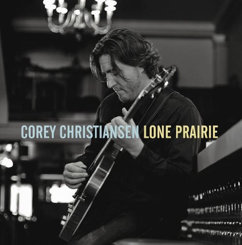 Cover for Corey Christiansen · Lone Prairie (LP) (2013)