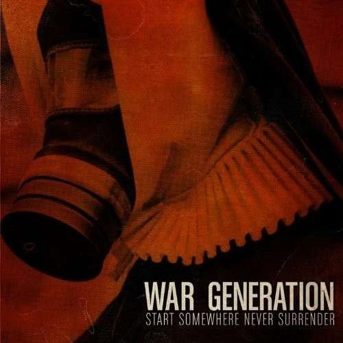 Cover for War Generation · Start Somewhere Never Surrender (LP) [Bonus CD, Coloured edition] (2013)