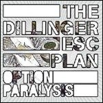 Cover for The Dillinger Escape Plan · Option Paralysis (2nd Pressing on Transparent Red Vinyl) (Limited) (LP) [Limited edition] (2016)