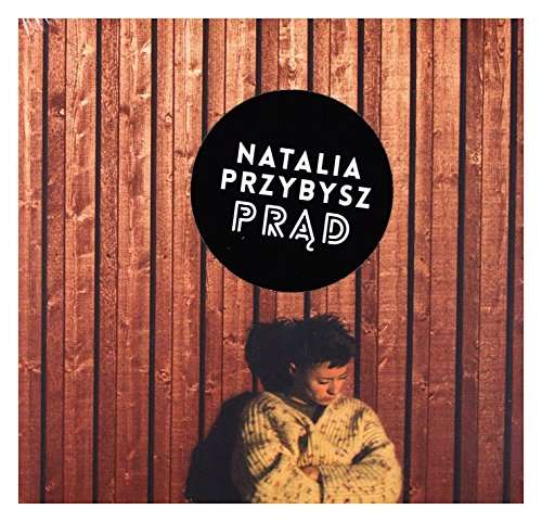 Prad - Natalia Przybysz - Music - Warner - 0825646198016 - September 11, 2015