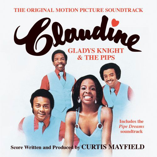 Claudine / Pipe Dreams - Gladys Knight & the Pips / OST - Musiikki - SOUL/R&B - 0826663109016 - lauantai 30. kesäkuuta 1990