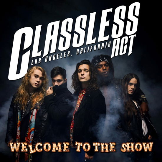 Welcome To The Show - Classless Act - Music - BETTER NOISE MUSIC - 0846070011016 - January 13, 2023